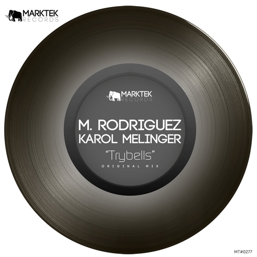 M. Rodriguez, Karol Melinger - Trybells [MT0277]